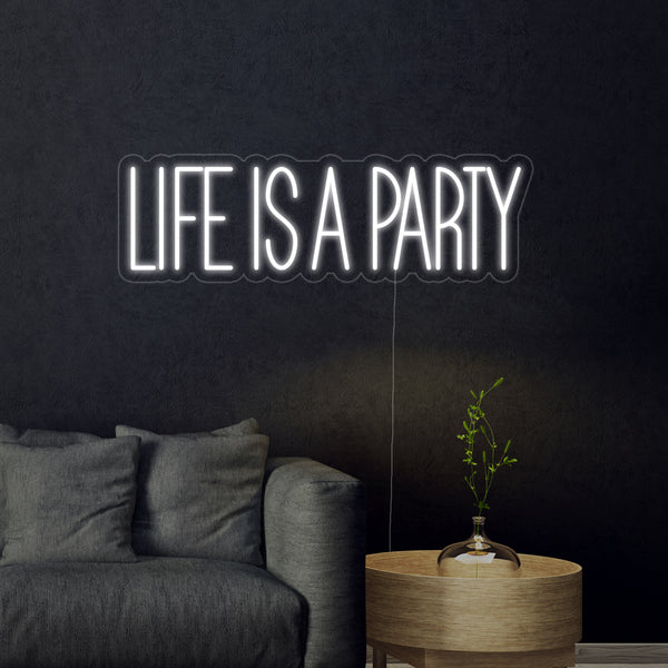 Life is A Party Neon Sign