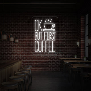 BUT FIRST COFFEE Neon Sign